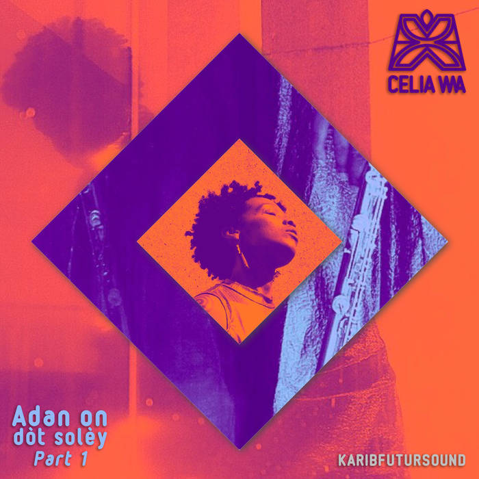 [Focus Karayib] Celia Wa et “Adan on dòt solèy (part&nbsp;1)”